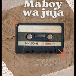 Maboy wa Juja (feat. Zackfetty)
