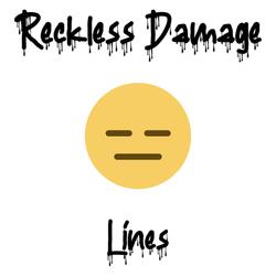 Reckless Damage