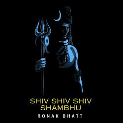 Shiv Shiv Shiv Shambhu