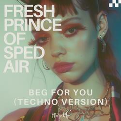 Beg for You