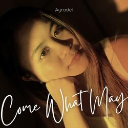 Come What May