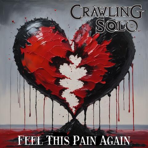 Feel This Pain Again