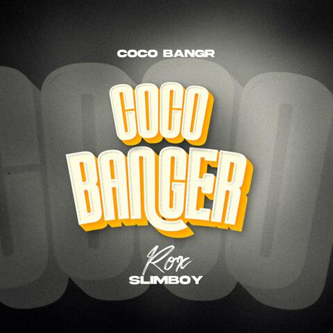 COCO BANGER
