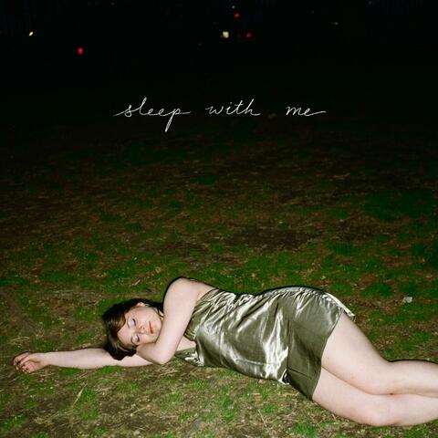 sleep with me