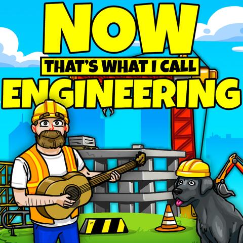 Now That's What I Call Engineering