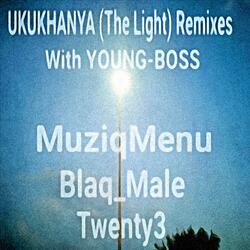 UKUKHANYA (The Light) Remix [with Young-Boss]