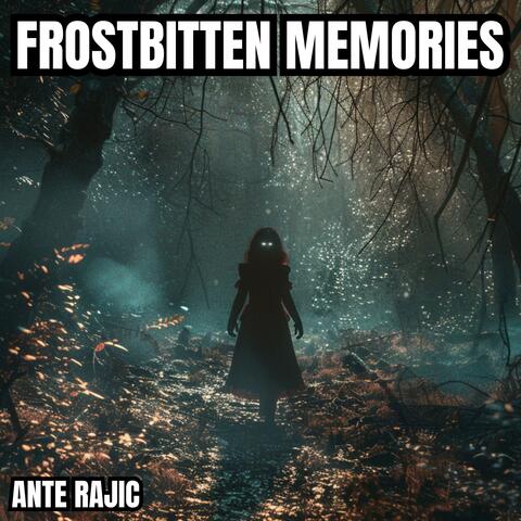 Frostbitten Memories