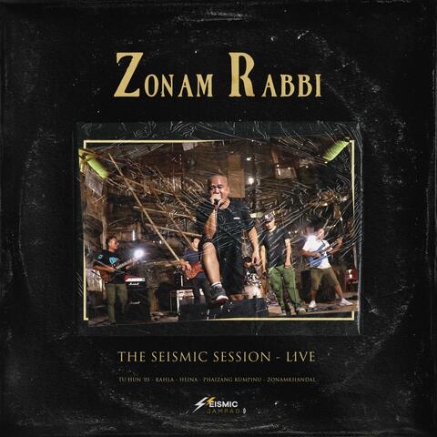 Zonam Rabbi: The Seismic Session