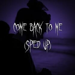 come back to me