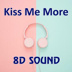 Kiss Me More
