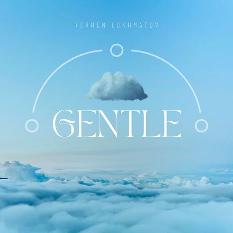 Gentle