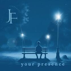 Your Presence