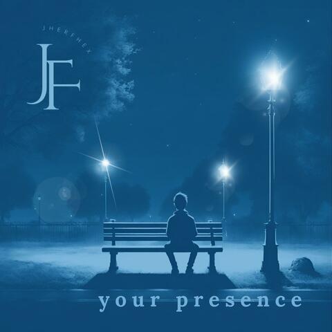 Your Presence