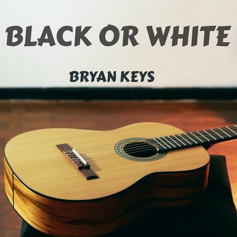 Black or White