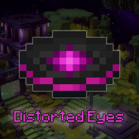 Distorted Eyes
