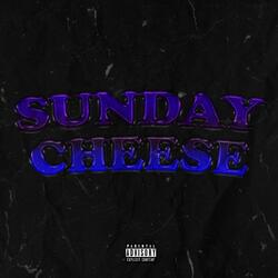 Sunday Cheese