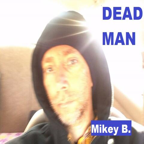 I'm A Dead Man