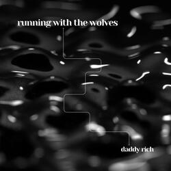 RUNNING WITH THE WOLVES
