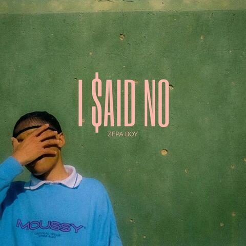 i SAiD NO