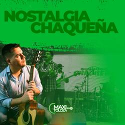 Nostalgia Chaqueña
