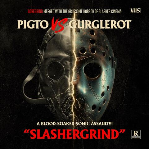 PIGTO vs GURGLEROT - SLASHERGRIND