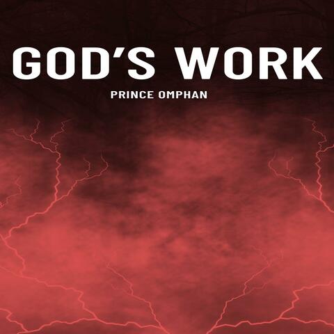 God's Work (feat. Proof Nana & Sheka Shone)