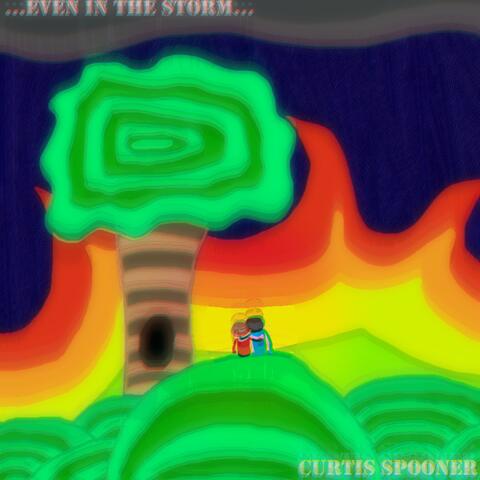 ...EVEN IN THE STORM...