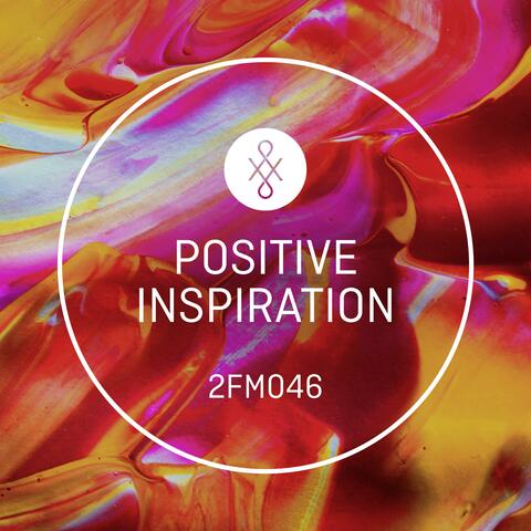 2FM046 Positive Inspiration