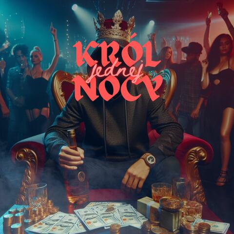 Król jednej nocy (with JDK x SuhyEnkate)