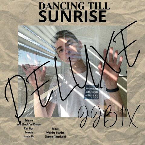 Dancing Till Sunrise (Deluxe)