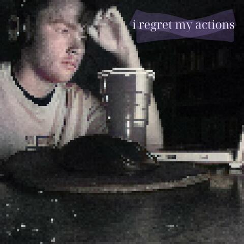 I Regret My Actions
