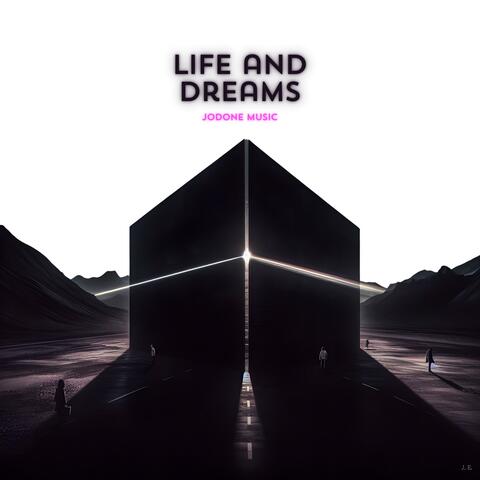LIFE AND DREAMS