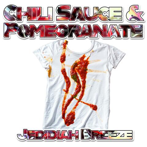 Chili Sauce & Pomegranate