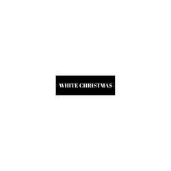 WHITE CHRISTMA$