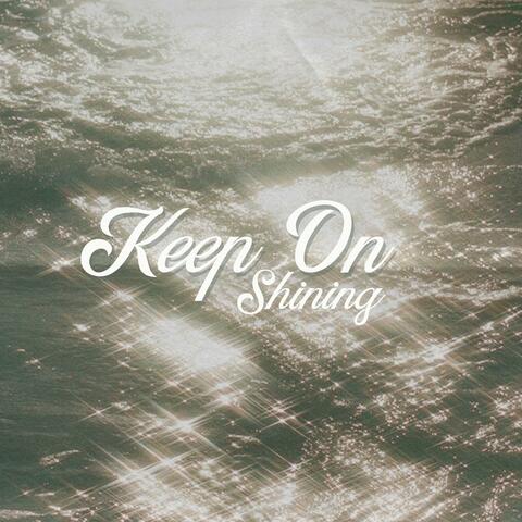 Keep On Shining