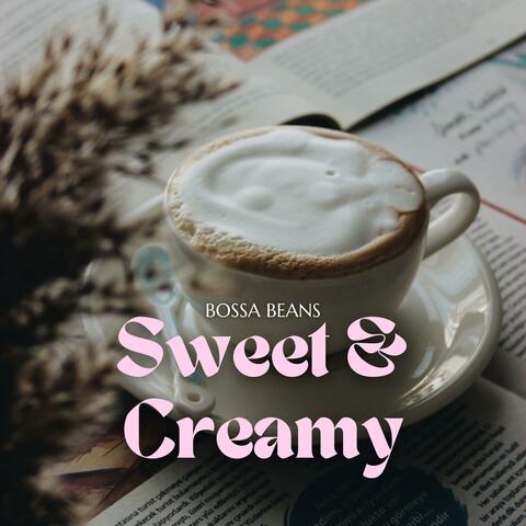 Sweet & Creamy