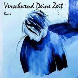 Verschwend Deine Zeit