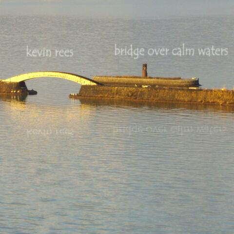 Bridge Over Calm Waters