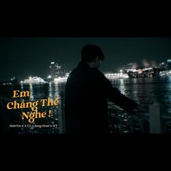 Em Chẳng Thể Nghe