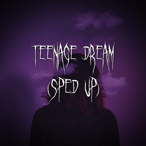 teenage dream