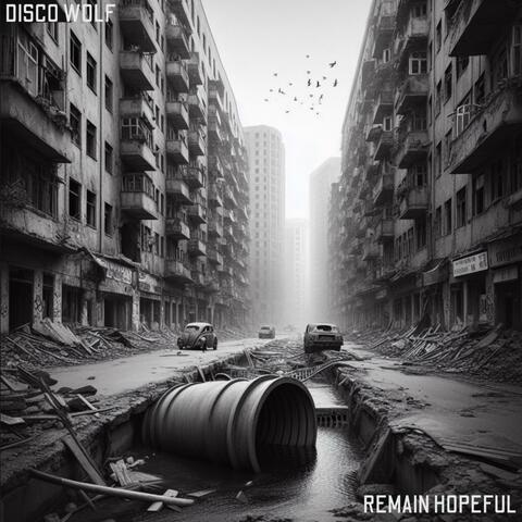 Remain Hopeful