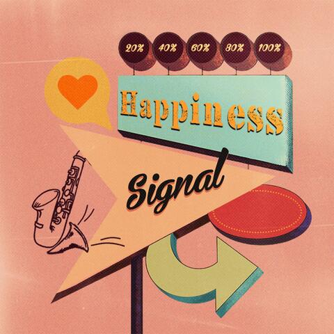 Happiness Signal