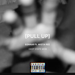 Pull Up (feat. Mista Ree)