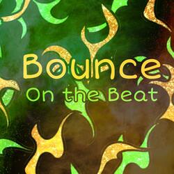 Bounce on the Beat