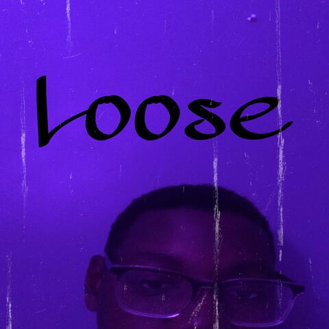 Loose