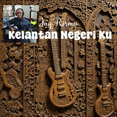 Kelantan Negeri Ku