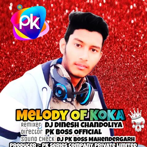 Melody Of KoKa (DJ Dinesh Chandoliya Remix)
