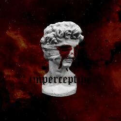 Imperceptive