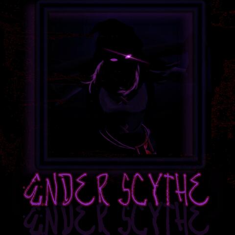 Ender Scythe