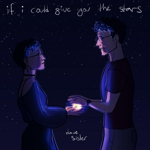 If I Could Give You the Stars